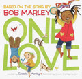 One Love: (Multicultural Childrens Book, Mixed Race Childrens Book, Bob Marley Book for Kids, Music Books for Kids) - Hardcover
