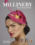 Millinery: The Art of Hat-Making - Paperback