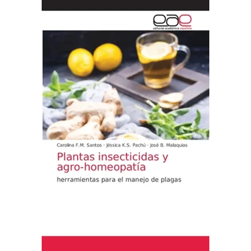Plantas insecticidas y agro-homeopatía - Paperback