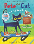 Pete the Cat and the New Guy - Hardcover