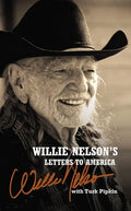 Willie Nelson's Letters to America - Hardcover