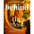 Behind the Gloss: Disco, Divas and Dressing Up. Welcome to the Wild World of 1970s Fashion - Hardcover