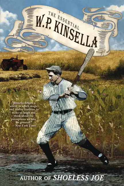 The Essential W. P. Kinsella - Paperback