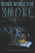 Other Words for Smoke - Hardcover