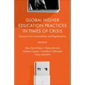 Global Higher Education Practices in Times of Crisis: Questions for Sustainability and Digitalization - Hardcover