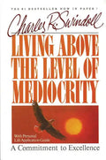Living Above the Level of Mediocrity - Paperback