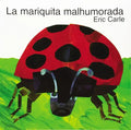 La Mariquita Malhumorada: The Grouchy Ladybug (Spanish Edition) - Paperback