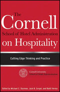 The Cornell School of Hotel Administration on Hospitality: Cutting Edge Thinking and Practice - Hardcover