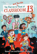 The Fantastic and Terrible Fame of Classroom 13 - Paperback