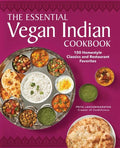 The Essential Vegan Indian Cookbook: 100 Home-Style Classics and Restaurant Favorites - Paperback