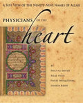 Physicians of the Heart: A Sufi View of the 99 Names of Allah - Paperback