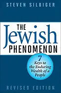 The Jewish Phenomenon: Seven Keys to the Enduring Wealth of a People - Hardcover