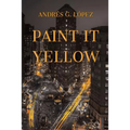 Paint It Yellow - Paperback