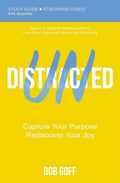 Undistracted Bible Study Guide Plus Streaming Video: Capture Your Purpose. Rediscover Your Joy. - Paperback
