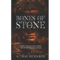 Bones of Stone: Volume Four of the Dwarves of Ice-Cloak - Paperback