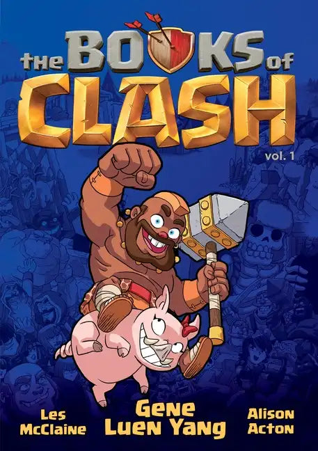 The Books of Clash Volume 1: Legendary Legends of Legendarious Achievery - Hardcover