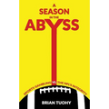 A Season in the Abyss: Sports Gambling vs. The NFL's Integrity - Paperback