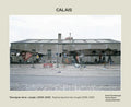 Bruno Serralongue: Calais: Testimonies from the 'Jungle' 2006-2020 - Paperback