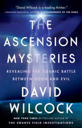 The Ascension Mysteries: Revealing the Cosmic Battle Between Good and Evil - Paperback