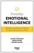 Harvard Business Review Everyday Emotional Intelligence: Big Ideas and Practical Advice on How to Be Human at Work - Paperback