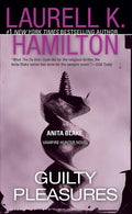 Guilty Pleasures: An Anita Blake, Vampire Hunter Novel - Paperback