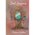Soul Sessions: Haikus on Love, Liberation, Heritage, and Seasons - Paperback