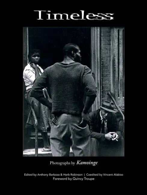 Timeless: Photographs by Kamoinge - Hardcover