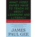 What Video Games Have to Teach Us About Learning and Literacy. Se - Paperback