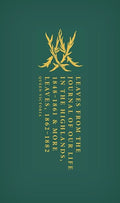 Leaves from the Journal of Our Life in the Highlands, 1848-1861 & More Leaves, 1862-1882 - Hardcover