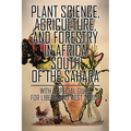 Plant Science, Agriculture, and Forestry in Africa South of the Sahara: With a Special Guide for Liberia and West Africa - Paperback