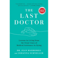 The Last Doctor: Lessons in Living from the Front Lines of Medical Assistance in Dying - Paperback