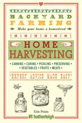 Backyard Farming: Home Harvesting - Paperback