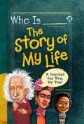 Who Is (Your Name Here)?: The Story of My Life: A Journal for You, by You - Hardcover
