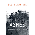 The Ashes: Photographs and Poems - Paperback