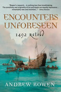 Encounters Unforeseen: 1492 Retold - Paperback