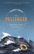 The Passenger: How a Travel Writer Learned to Love Cruises & Other Lies from a Sinking Ship - Hardcover