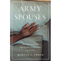 Army Spouses: Military Families During the Global War on Terror - Paperback
