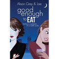 Good Enough to Eat - Paperback