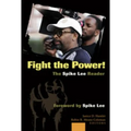 Fight the Power! The Spike Lee Reader: Foreword by Spike Lee - Paperback