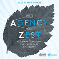 From Agency to Zest: A Journey through the Landscape of Inquiry - Paperback