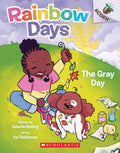 The Gray Day: An Acorn Book (Rainbow Days #1) - Paperback