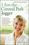 I Am the Central Park Jogger: A Story of Hope and Possibility - Paperback