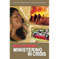 Ministering in Crisis: Preparing God's People to Minister in Crisis - Paperback