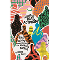 Abortion Trail Activism: The Global Infrastructures for Abortion Access - Hardcover
