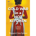 Cold War in a Hot Kitchen: A memoir of mid-century Melbourne - Paperback