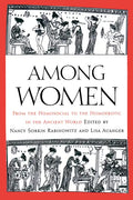Among Women: From the Homosocial to the Homoerotic in the Ancient World - Paperback