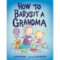 How to Babysit a Grandma - Board Book