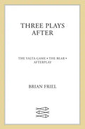Three Plays After: The Yalta Game, the Bear, Afterplay - Paperback