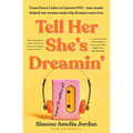 Tell Her She's Dreamin': A memoir for ambitious girls - Paperback