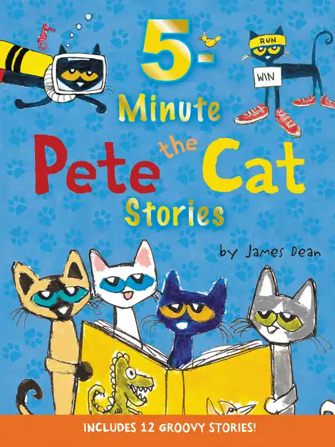 Pete the Cat: 5-Minute Pete the Cat Stories: 12 Groovy Stories in 1 Book - Hardcover